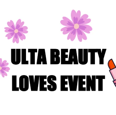 Ulta Beauty Loves Event