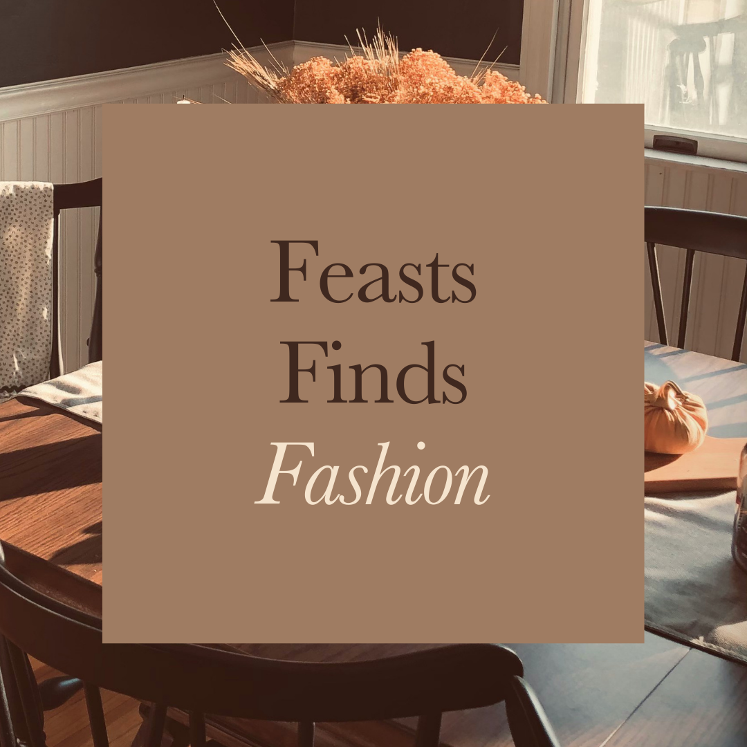 Feats, Finds, Fashion