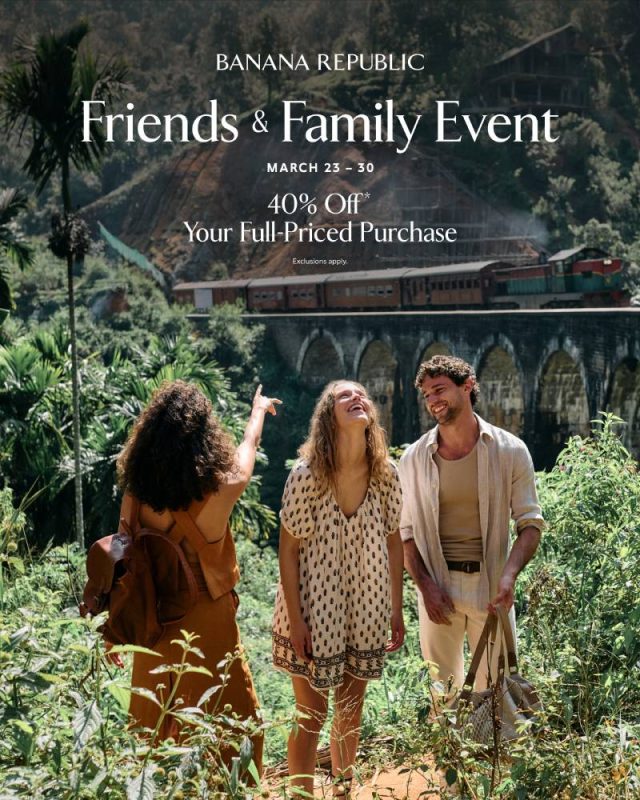 Banana Republic March 23 - 3- 40% Off Your Full Priced Purchase